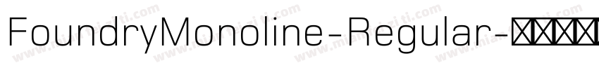 FoundryMonoline-Regular字体转换