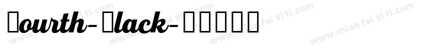 Fourth-Black字体转换