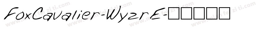 FoxCavalier-WyzrE字体转换