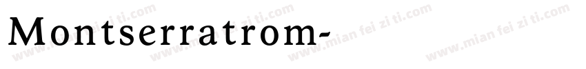 Montserratrom字体转换