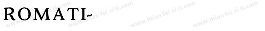 ROMATI字体转换