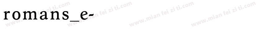 romans_e字体转换