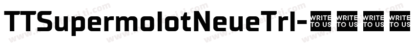 TTSupermolotNeueTrl字体转换