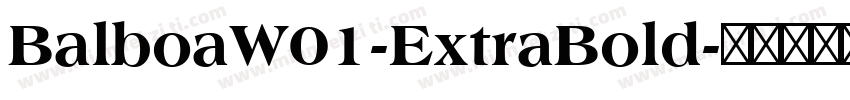BalboaW01-ExtraBold字体转换