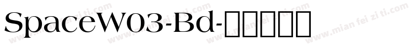 SpaceW03-Bd字体转换
