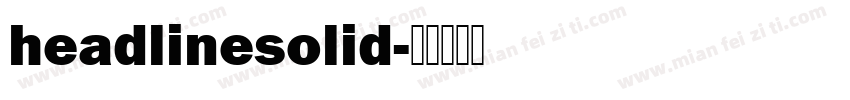 headlinesolid字体转换