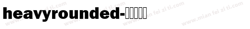 heavyrounded字体转换