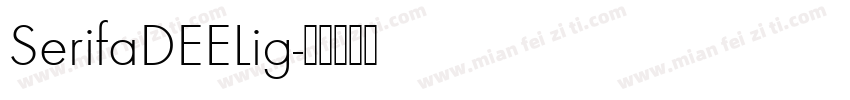 SerifaDEELig字体转换