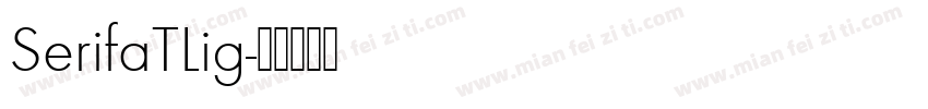 SerifaTLig字体转换