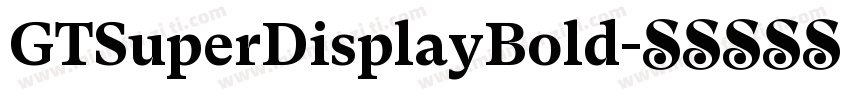 GTSuperDisplayBold字体转换