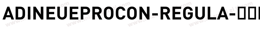 ADINEUEPROCON-REGULA字体转换