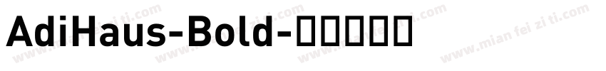 AdiHaus-Bold字体转换