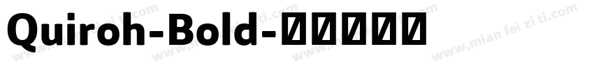 Quiroh-Bold字体转换