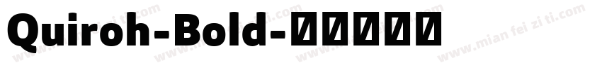 Quiroh-Bold字体转换