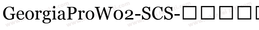 GeorgiaProW02-SCS字体转换