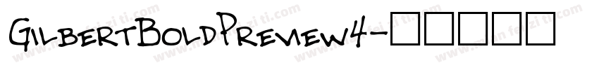GilbertBoldPreview4字体转换