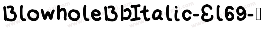 BlowholeBbItalic-El69字体转换