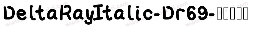 DeltaRayItalic-Dr69字体转换