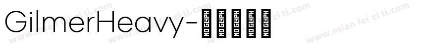 GilmerHeavy字体转换