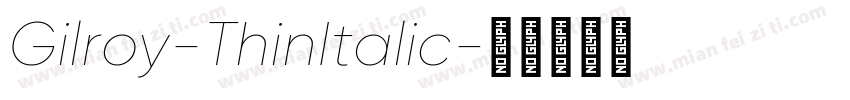 Gilroy-ThinItalic字体转换