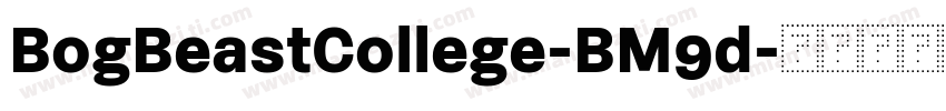 BogBeastCollege-BM9d字体转换