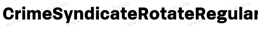 CrimeSyndicateRotateRegular-8G9D字体转换