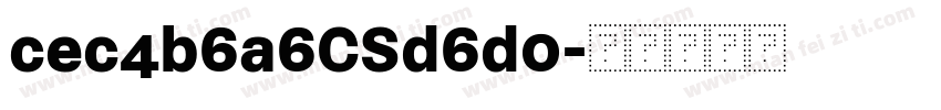 cec4b6a6CSd6d0字体转换