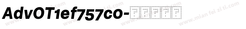 AdvOT1ef757c0字体转换