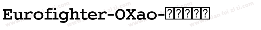 Eurofighter-OXao字体转换