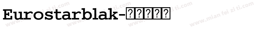Eurostarblak字体转换