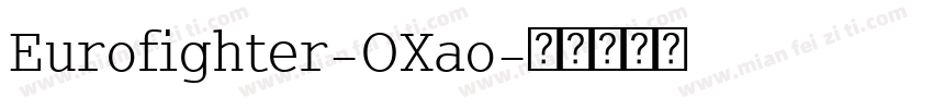 Eurofighter-OXao字体转换