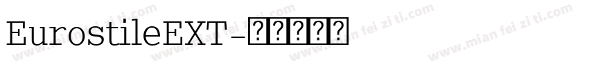 EurostileEXT字体转换
