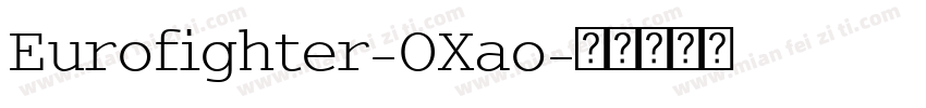 Eurofighter-OXao字体转换