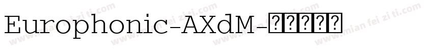 Europhonic-AXdM字体转换