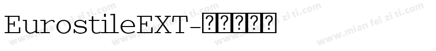 EurostileEXT字体转换