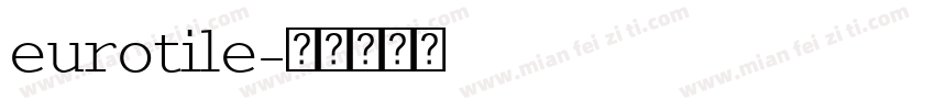 eurotile字体转换
