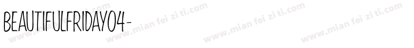 BeautifulFriday04字体转换