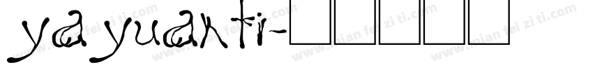 yayuanti字体转换