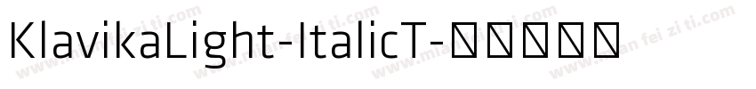 KlavikaLight-ItalicT字体转换