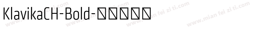 KlavikaCH-Bold字体转换