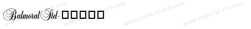 BalmoralStd字体转换