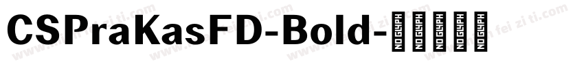 CSPraKasFD-Bold字体转换