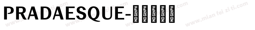 PRADAESQUE字体转换
