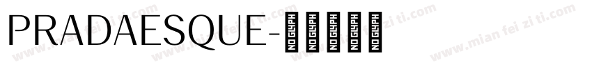 PRADAESQUE字体转换