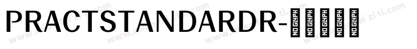 PRACTSTANDARDR字体转换