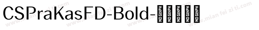 CSPraKasFD-Bold字体转换