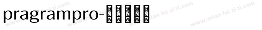pragrampro字体转换