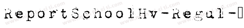 ReportSchoolHv-Regul字体转换