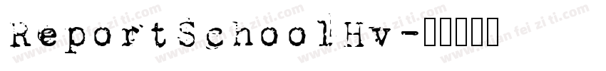 ReportSchoolHv字体转换