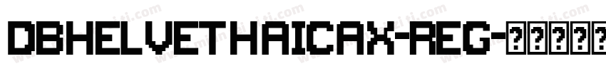 DBHelvethaicaX-Reg字体转换